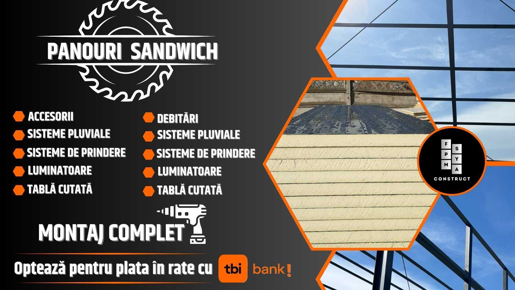 Panouri Sandwich/Accesorii/Constructii Modulare + Montaj - Plata rate