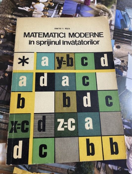 Roșca Dumitru-Matematici moderne în sprijinul învățătorilor EDP 1978.