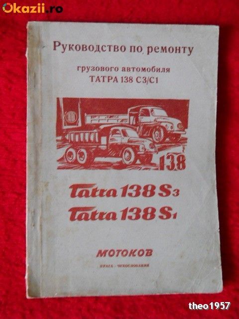 Vand ,,Manual de intretinere si reparatii TATRA 138'',lb.rusa!
