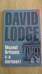 David Lodge – Muzeul Britanic s-a dărîmat!