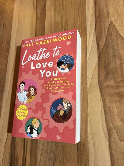 Loathe to Love You, Ali Hazelwood - книга на английски език