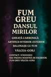 Fum Greu Dansul Mirilor / Artificii Exterior Valcea-Gorj
