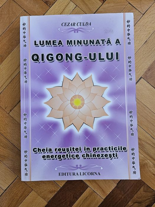 Cezar Culda Lumea minunată a qigongului
