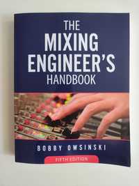 Ghid sunetisti - The Mixing Engineer's Handbook 5th Ed, Bobby Owsinski