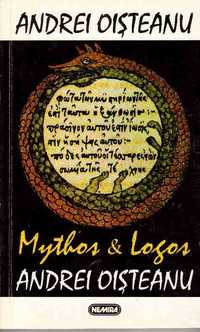 Mythos si Logos-Studii de antropologie culturala-Andrei Oisteanu