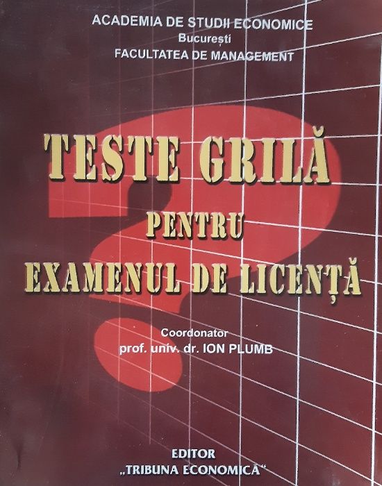 Teste grila pentru examenul de licenta