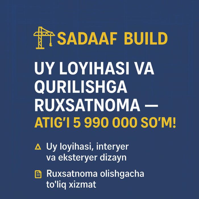 Arxitektura xizmati atigi 5 990 mln so‘m Ruxsatnoma olishgacha xizmat