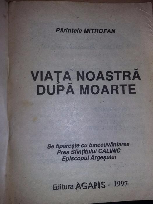 carte religioasa,Viata noastra dupa moarte,parintele Mitrofan,p.Calnic