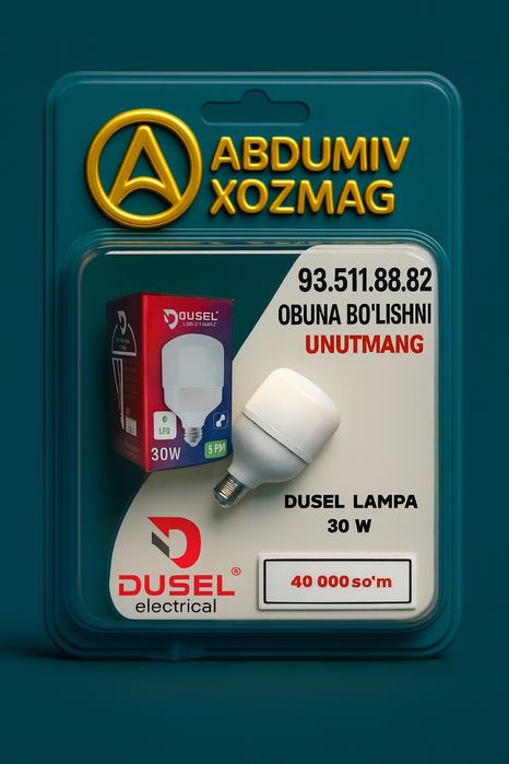 DUSEL LED LAMPA 30w ABDUMIV XOZMAG faqat bizda no. 4