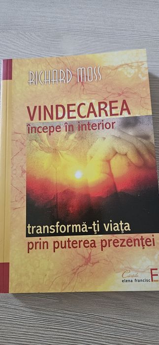 Vindecarea incepe in interior - Richard Moss