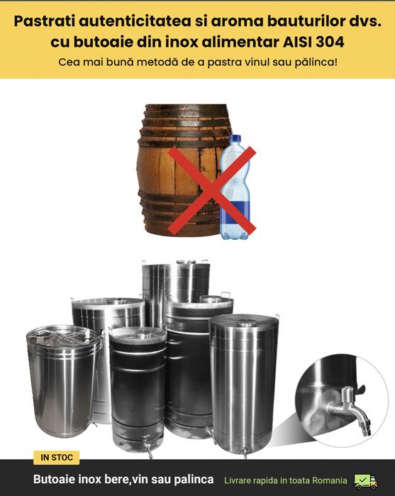 Butoaie inox  butoi  pt vin sau palinca 30 50 60  100 150 180 300 350