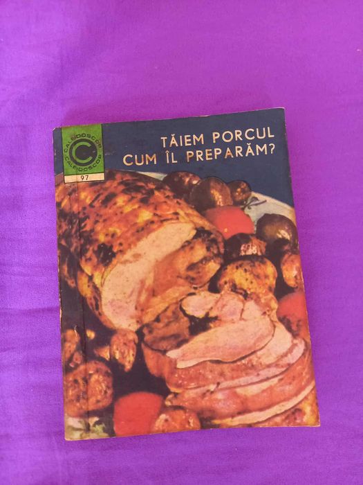Cartea ,,  Taiem porcul. Cum il preparam ? ,,