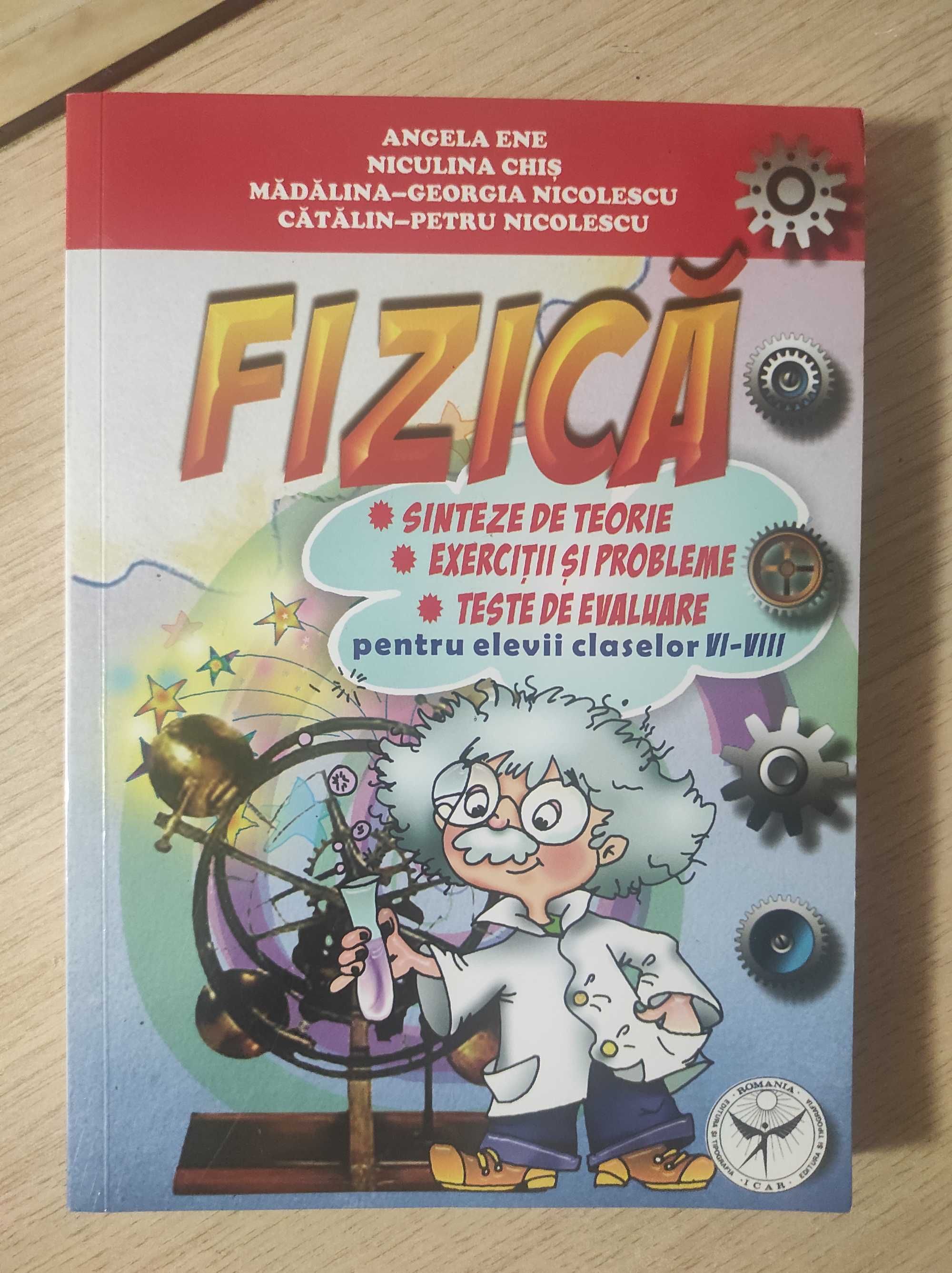 "Fizica Cls 6-8: Sinteze, Teorie, Exerciții, Probleme - Angela Ene"