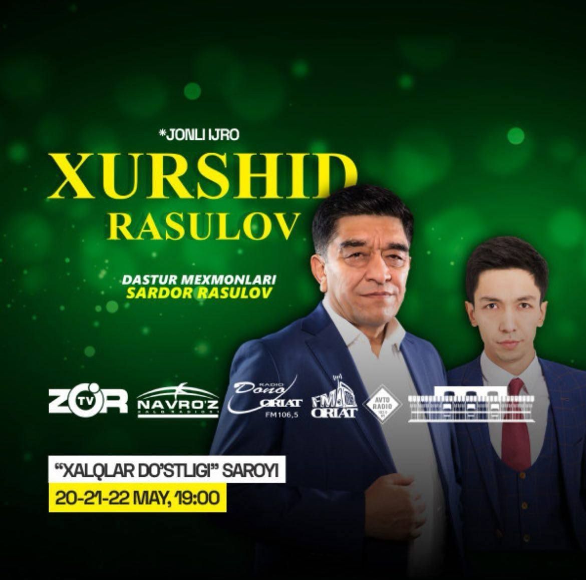 20-22 май кунлари Хуршид Расуловдан концерт дастури.