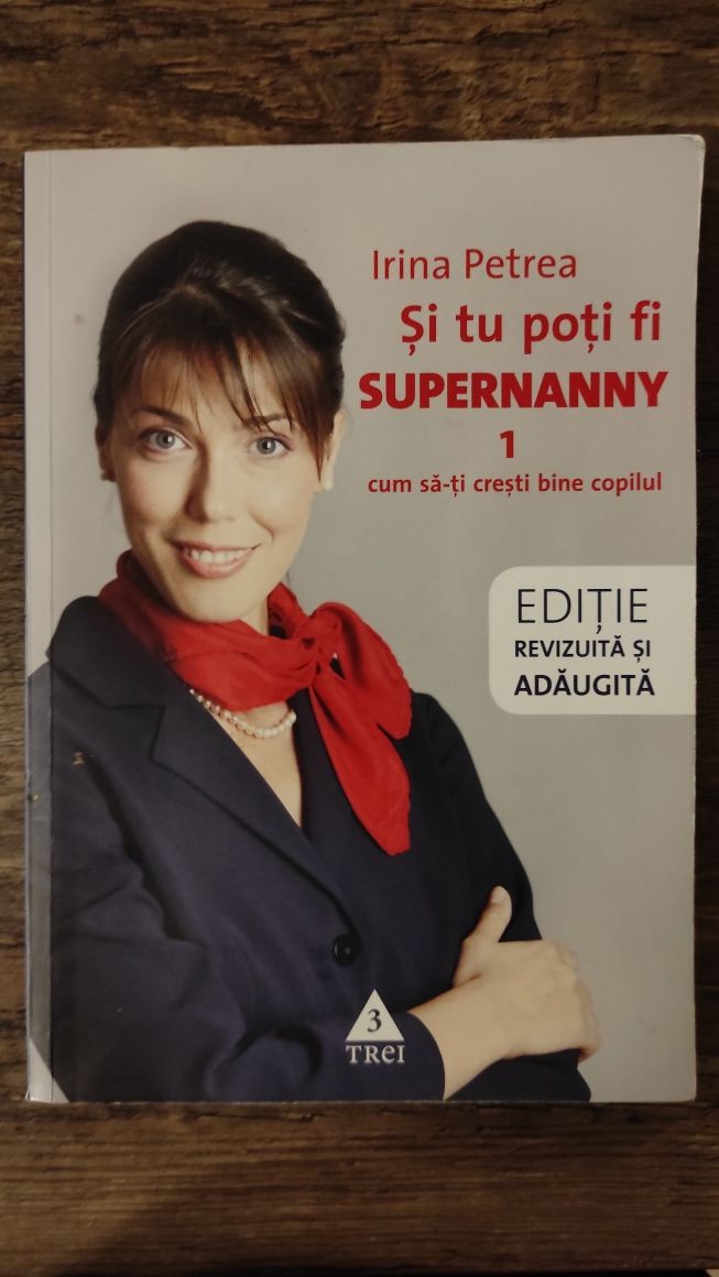 Carte "Super Nanny vol 1 - cum sa iti cresti bine copilul"