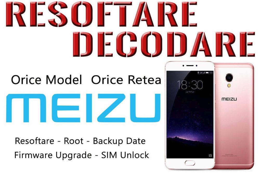 Decodare Resoftare Xiaomi OPPO Redmi Deblocare Vivo Meizu Realme