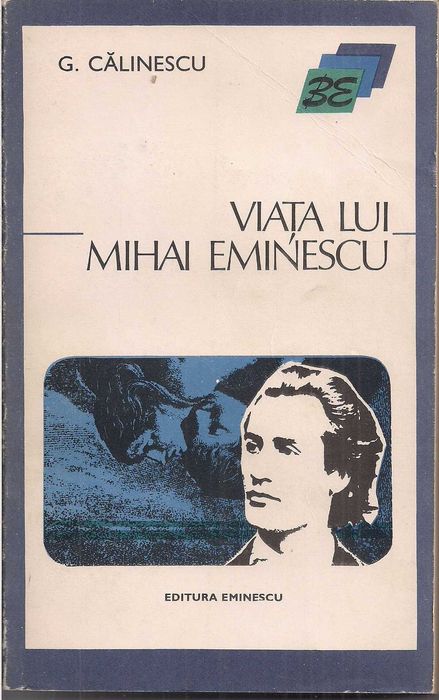 Viata lui Mihai Eminescu - G. Calinescu