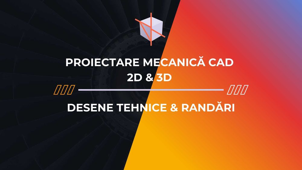 Servicii Proiectare CAD 2D/3D – Piese și Ansambluri Mecanice
