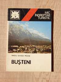 Mic indreptar turistic cu harta Busteni R Moise Edit Sport Turism 1983