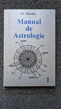 MANUAL DE ASTROLOGIE - Mladin (volumul 1)