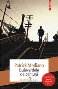 Patrick Modiano - Bulevardele de centura, Premiul Nobel pt. Literatura