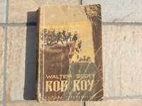 Rob Roy Walter Scott Editura Tineretului 1957 Colectia Cutezatorii