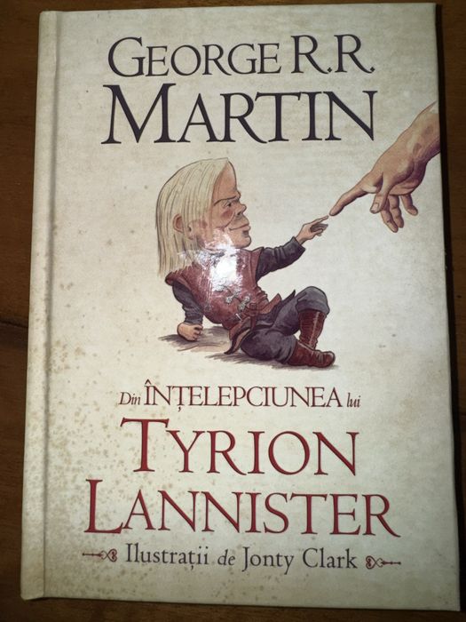Din intelepciunea lui Tyrion Lannister - George R. R. Martin
