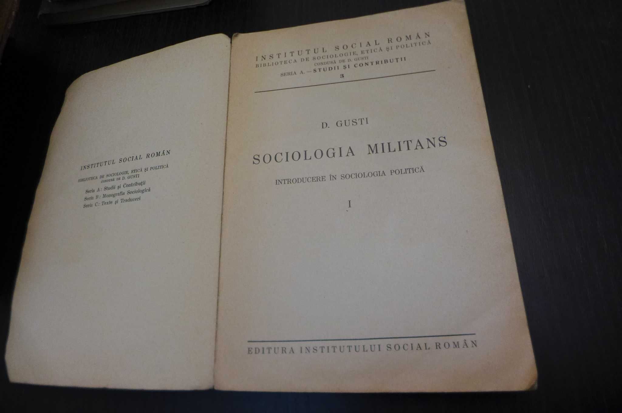 Dimitrie Gusti Sociologia Militans introducere in sociologia politica