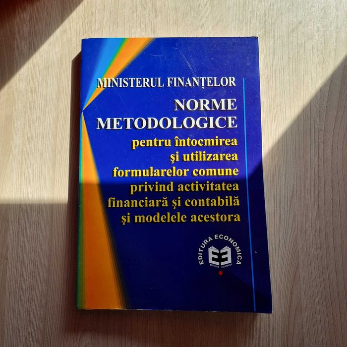 Carte Ministerul Finantelor - Norme metodologice - FORMULARE contabile