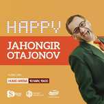 Jahongir Otajonov HUMO ARENA 1-iyn 2025.   19:00. 21:30
