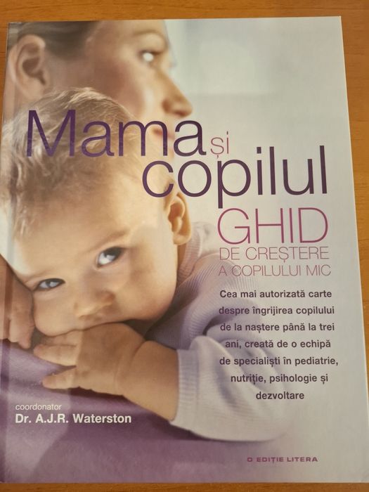 Vand cartea Mama si copilul. Ghid de crestere a copilului mic - A.J.R.