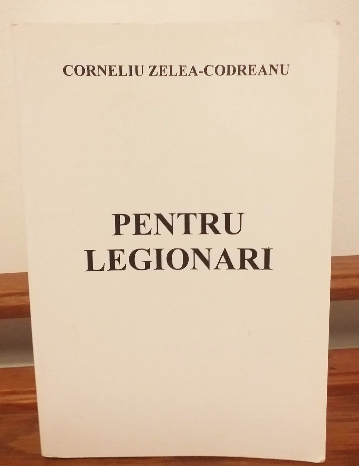 Pentru Legionari- Corneliu Zelea-Codreanu