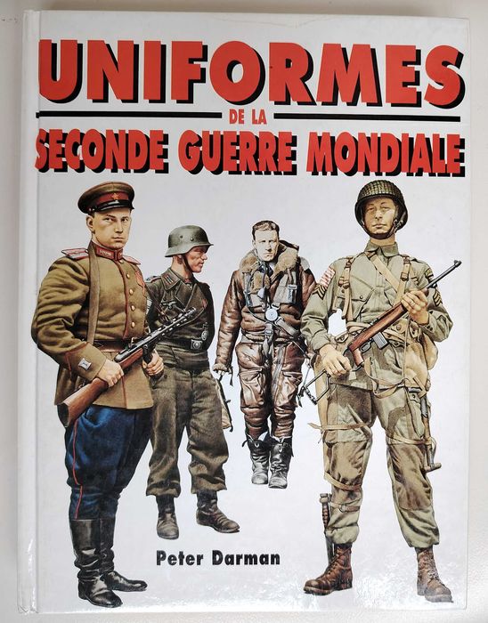 Uniforme din al II-lea Razboi Mondial, volum cartonat, A4, 290 pg.