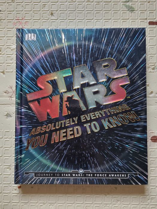 Star Wars: Absolutely Everything You Need to Know