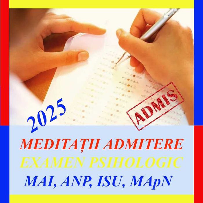 Meditatii admitere examen psihologic MAI, ANP, MApN
