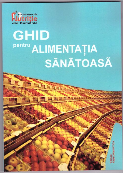 Ghid pentru alimentația sănătoasă