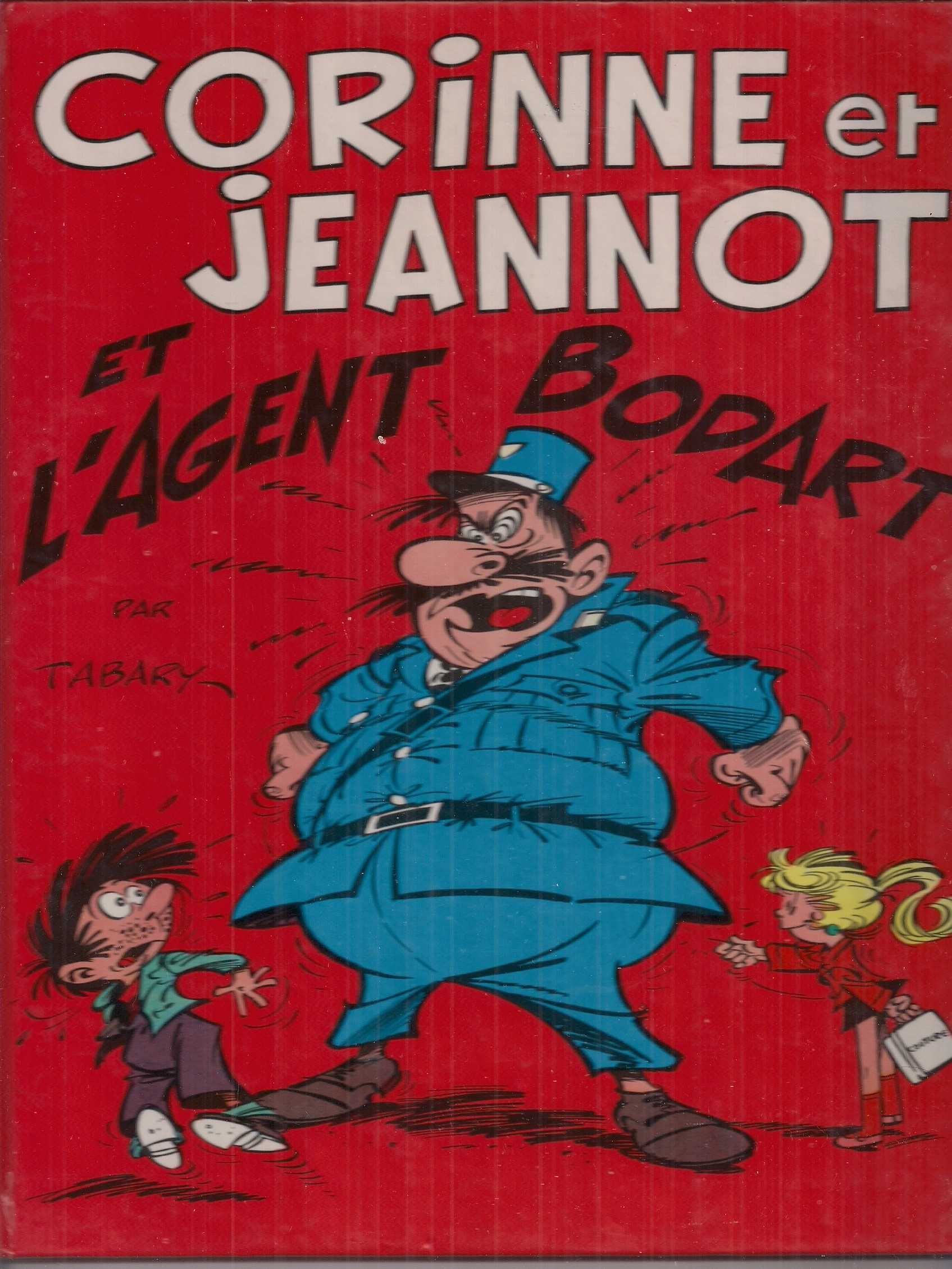 Corinne et Jeannot  et l'agent Bodart - Tabary (BD)