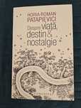 Horia Roman Patapievici Despre viata, destin si nostalgie