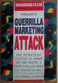 Jay Conrad Levinson - Guerrilla marketing attack. Noi strategii