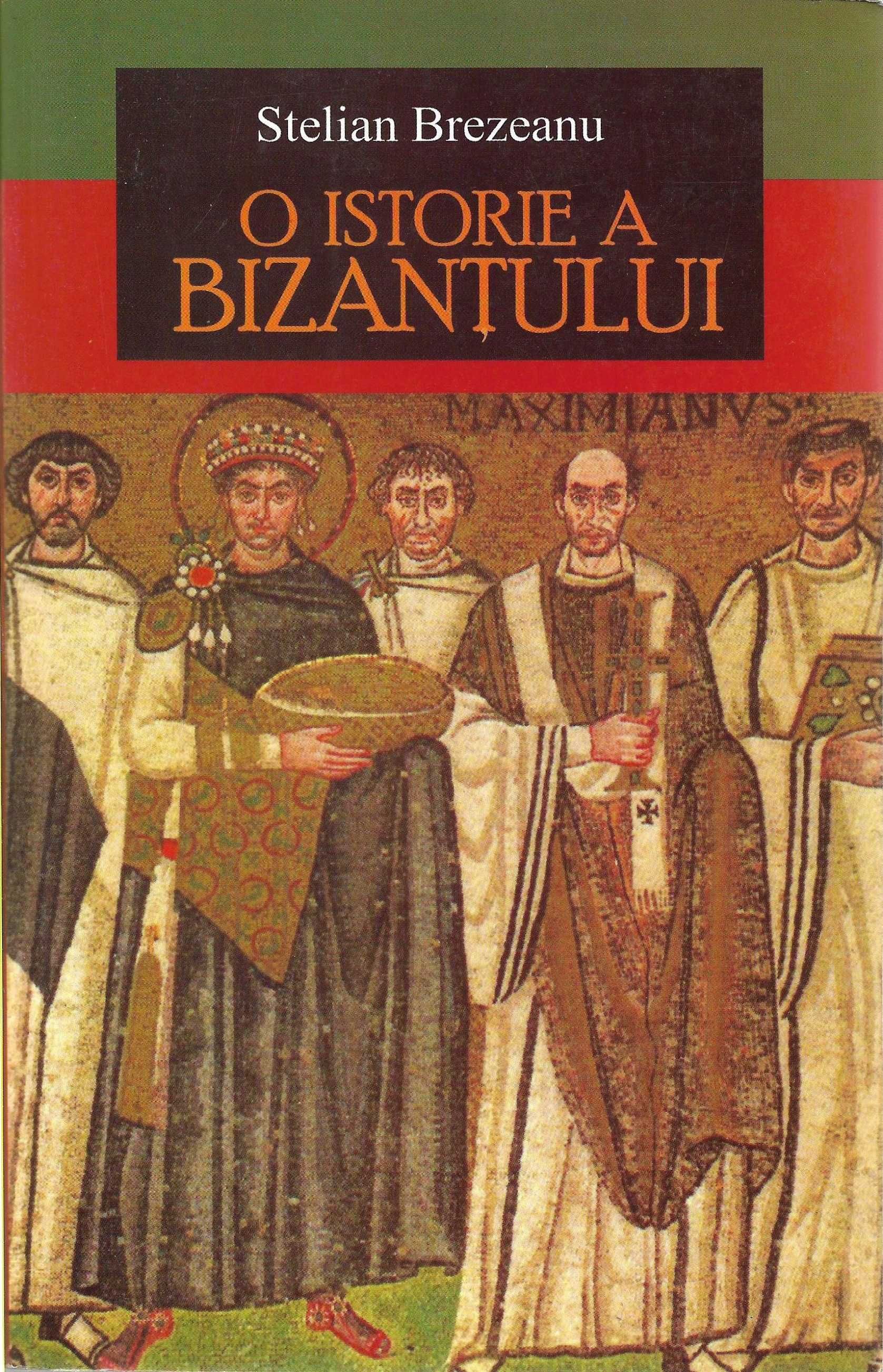 Carte Stelian Brezeanu, O istorie a Bizantului, medievala, bizantina