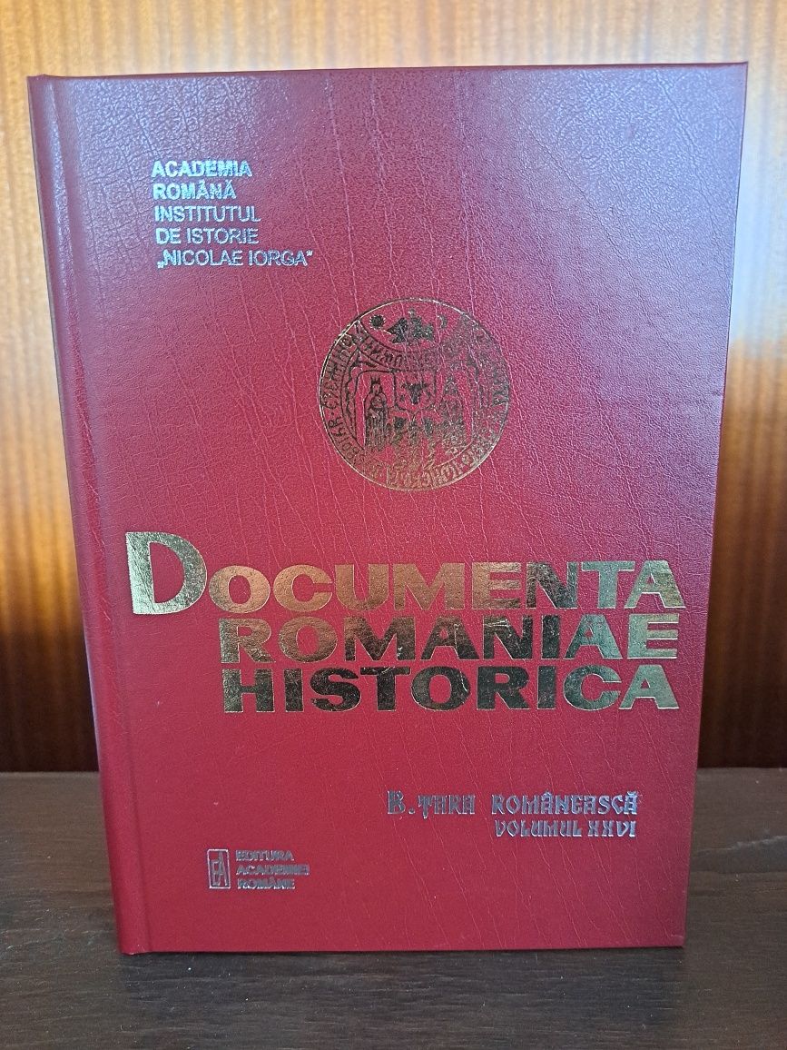Documenta Romaniae Historica - B. Tara Romaneasca volumul XXVI