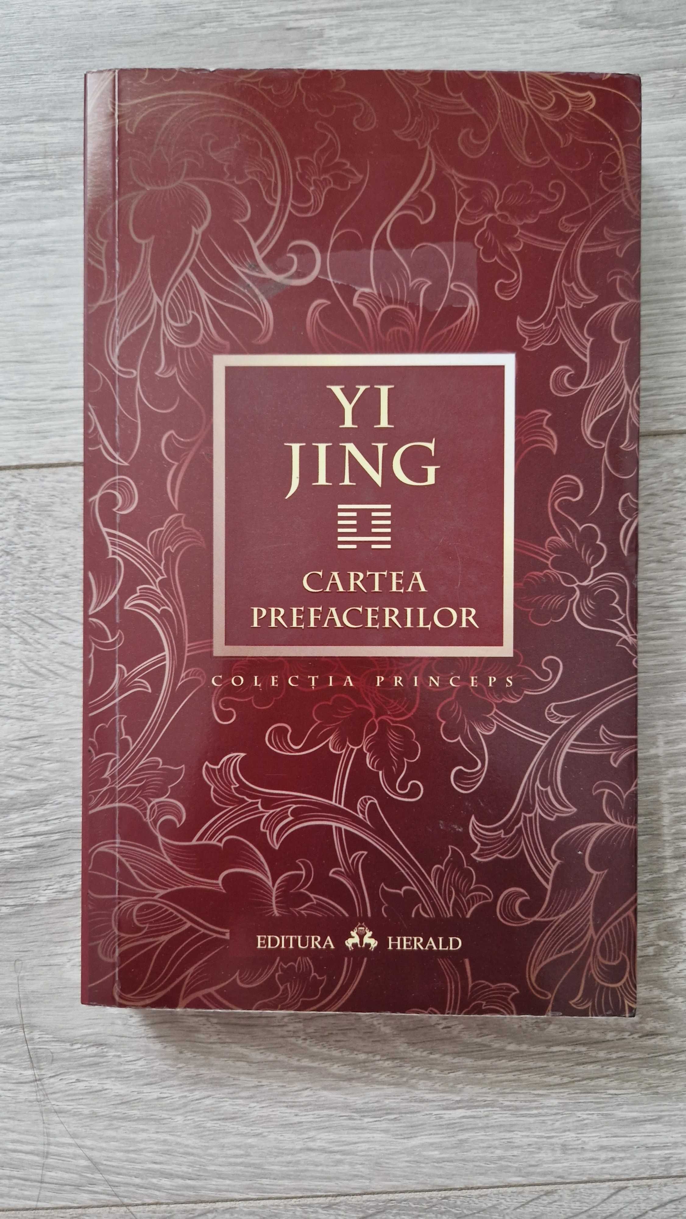 YI JING. Cartea prefacerilor