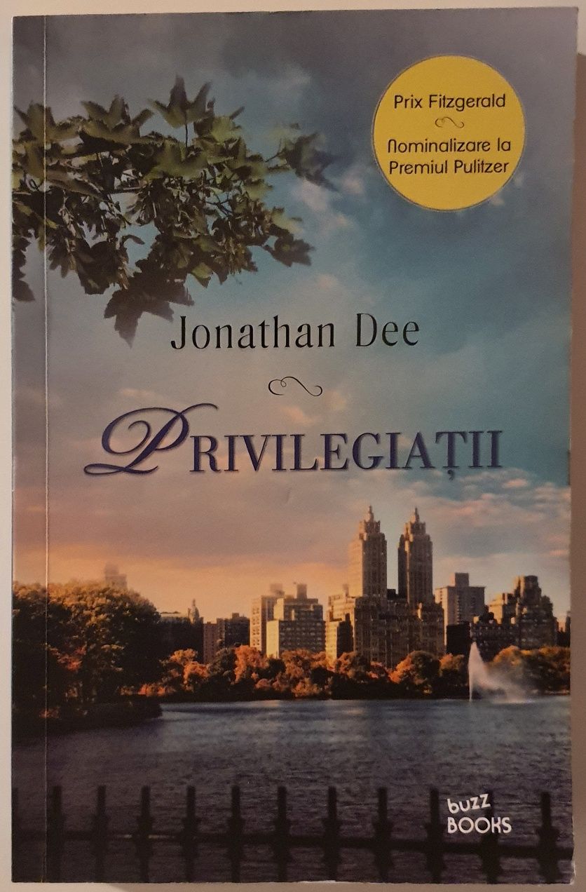 Carte Jonathan Dee - Privilegiatii - buzz Books