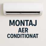 Montaj Aer Conditionat/Igienizare