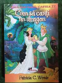 Cum sa cauti un dragon, Cartea II. Patricia C.Wrede