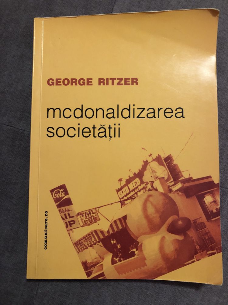 Mcdonaldizarea societatii-George Ritzer