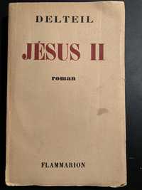 1947!!    Jésus II, Joseph DELTEIL  Prima editie! Tiraj 550 exemplare