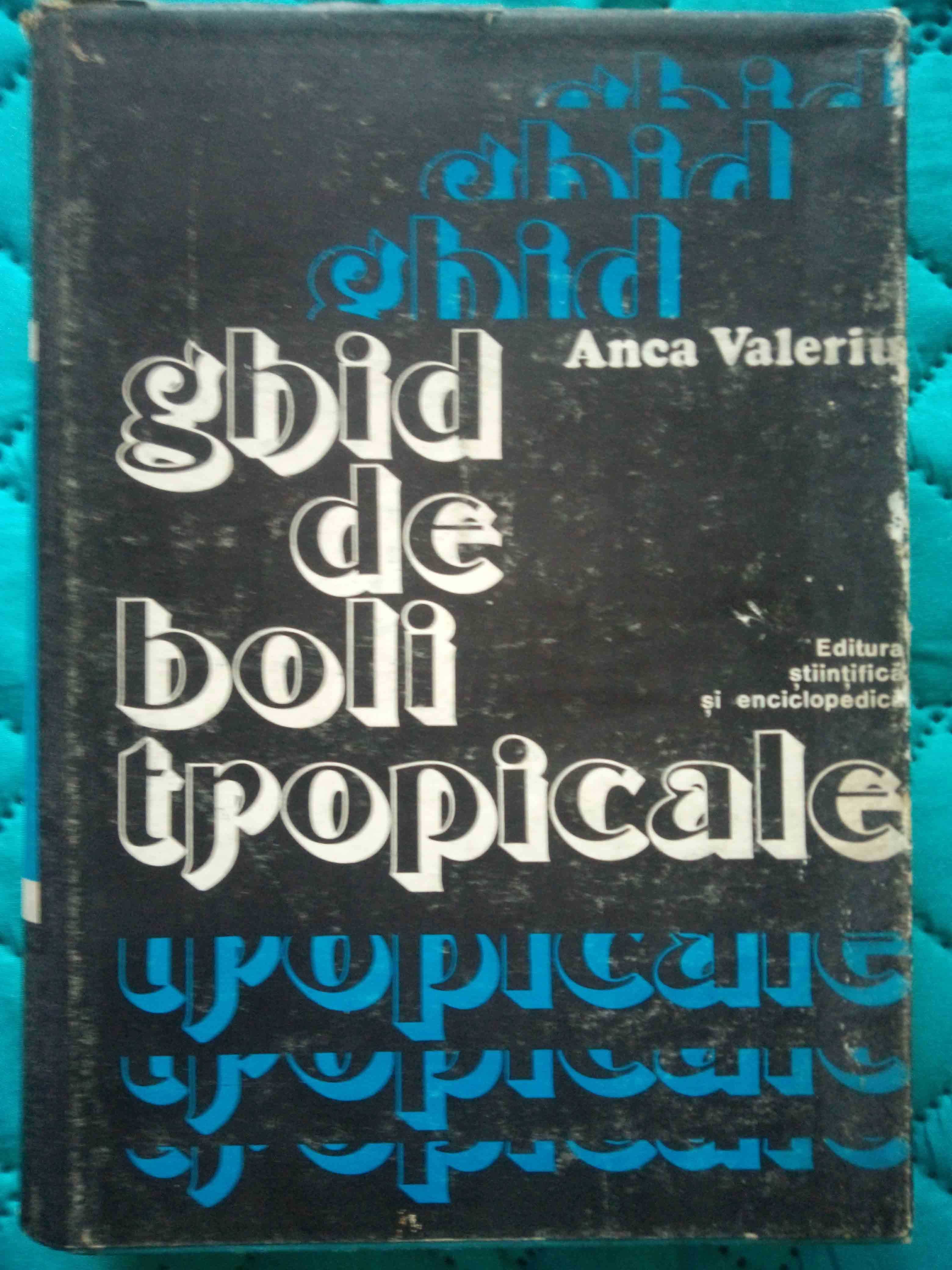 Vand  cartea ‘Ghid de boli tropicale”