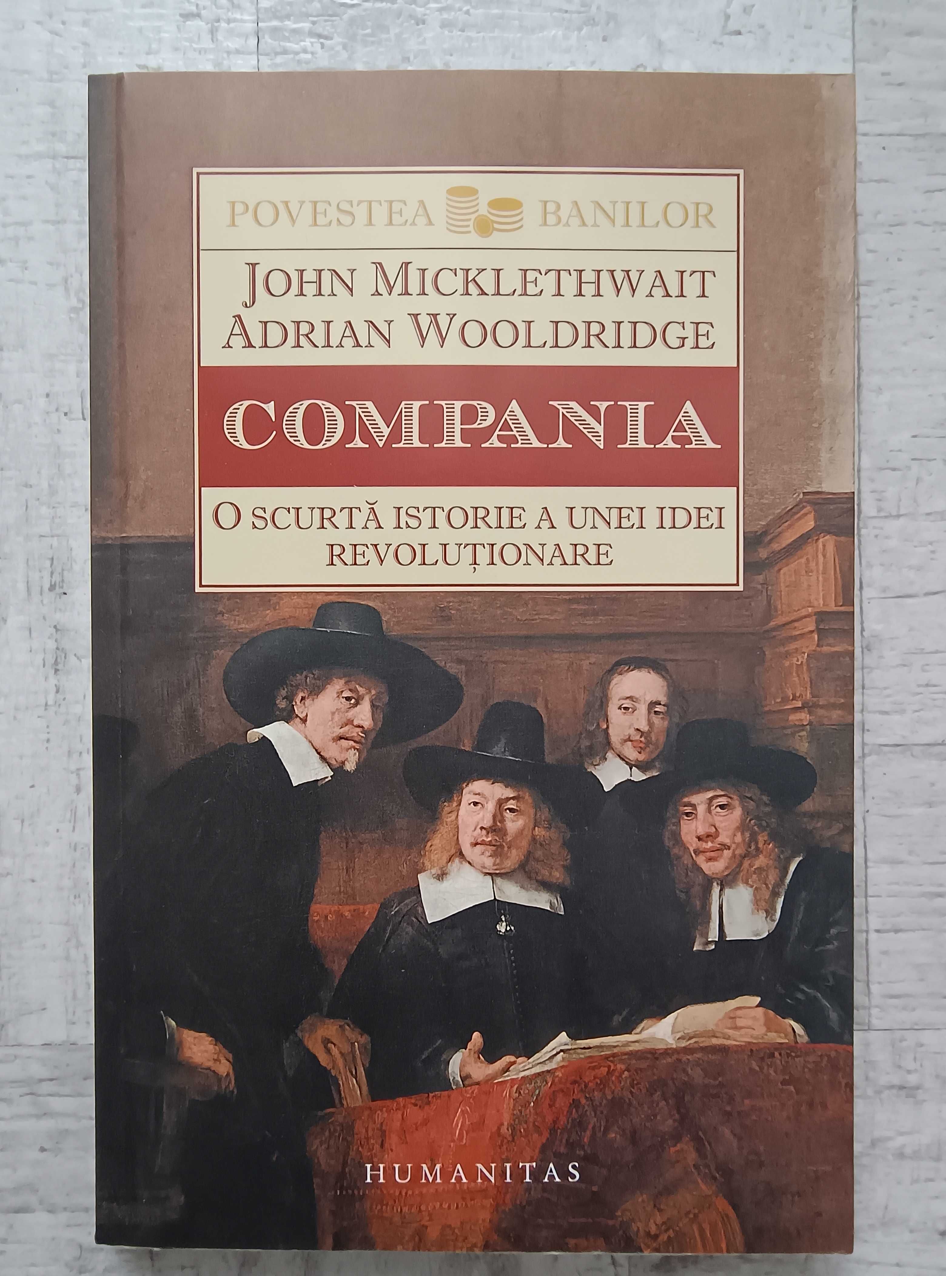 Adrian Wooldridge, John Micklethwait - Compania. Scurtă istorie a unei