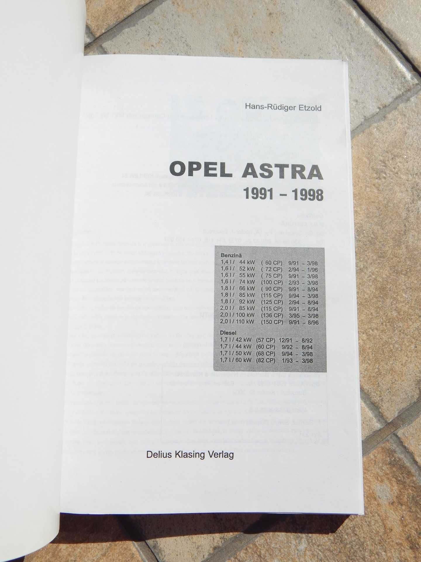 Manual tehnic complet Opel Astra F 1991-1998 H.R. Etzold 2002 romana